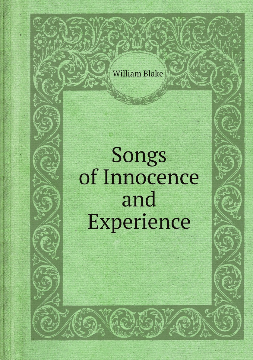 

Songs of Innocence and Experience