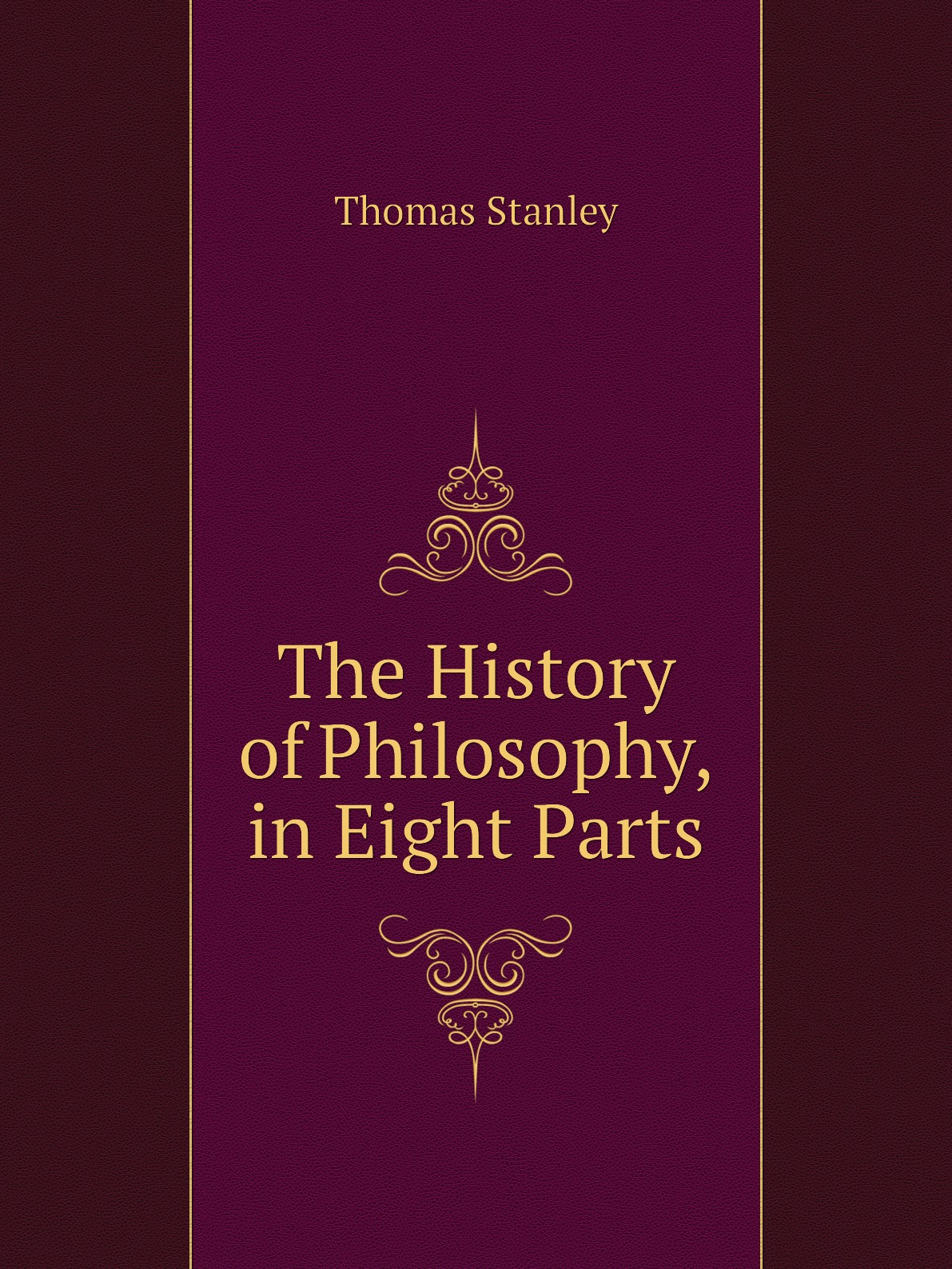 

The History of Philosophy, in Eight Parts