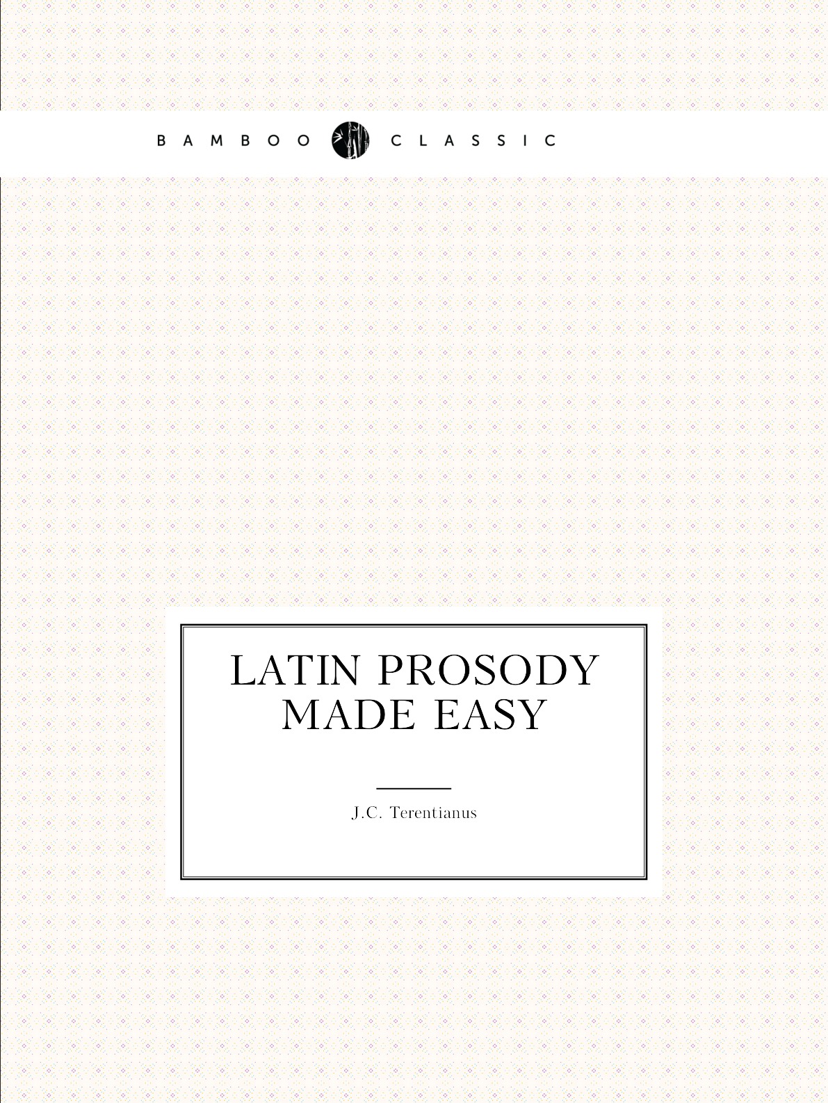 

Latin prosody made easy