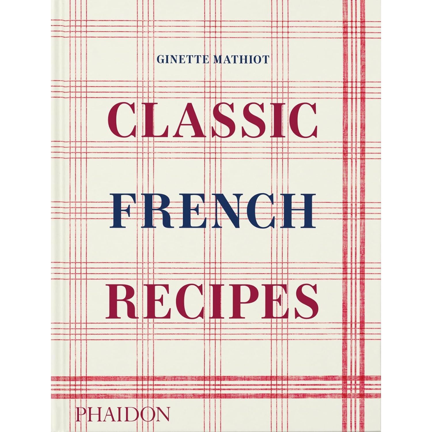 

Classic french recipes. Mathiot, Ginette