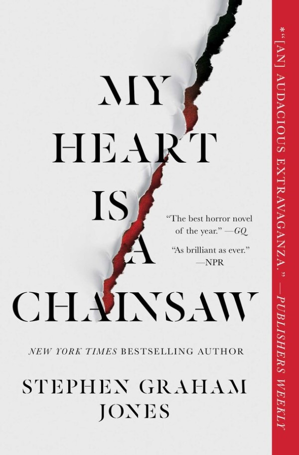 

My heart is a chainsaw. Jones, Stephen Graham