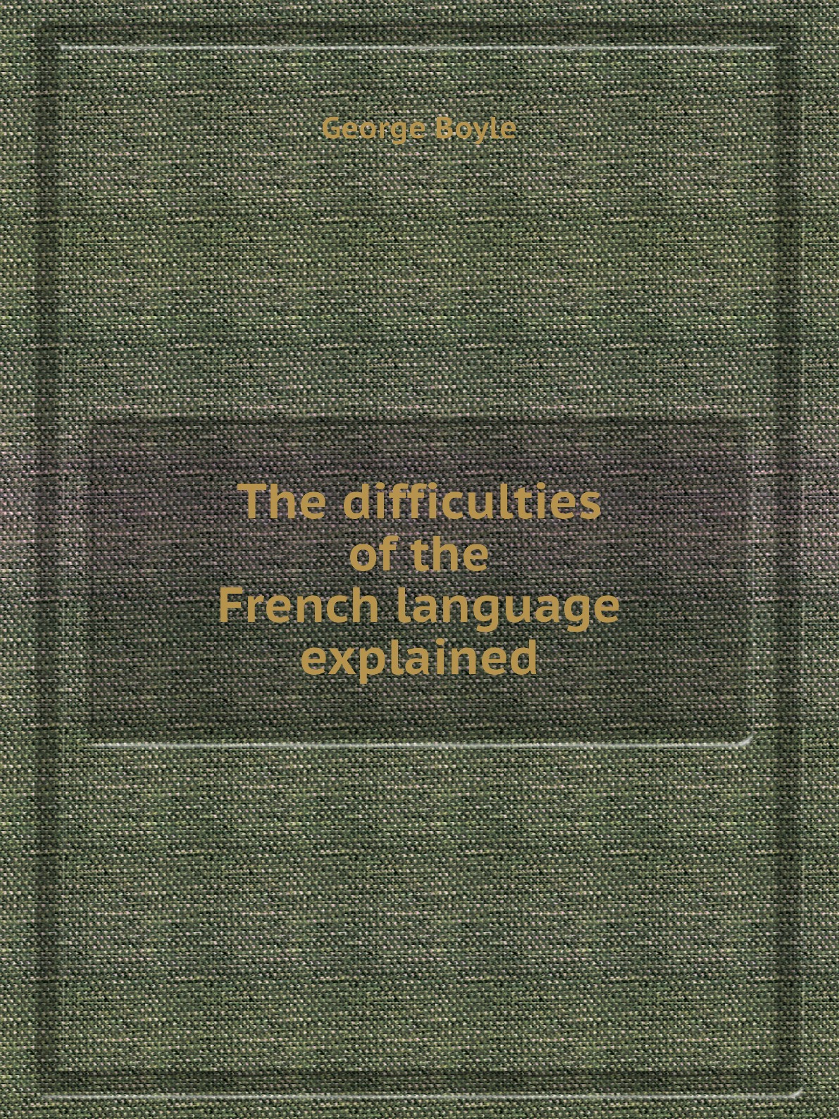 

The difficulties of the French language explained