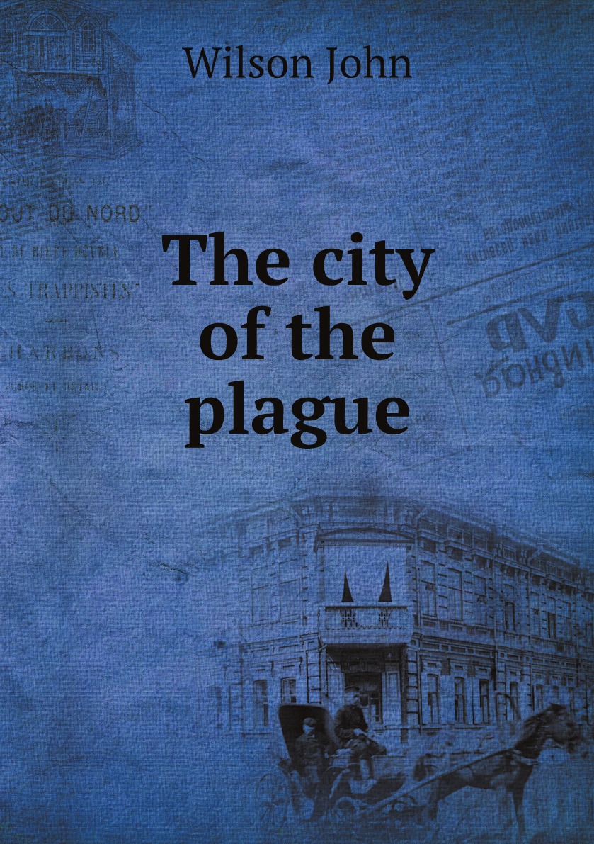 

The city of the plague
