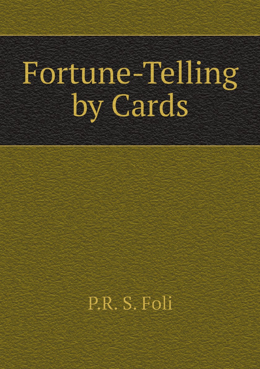 

Fortune-Telling by Cards
