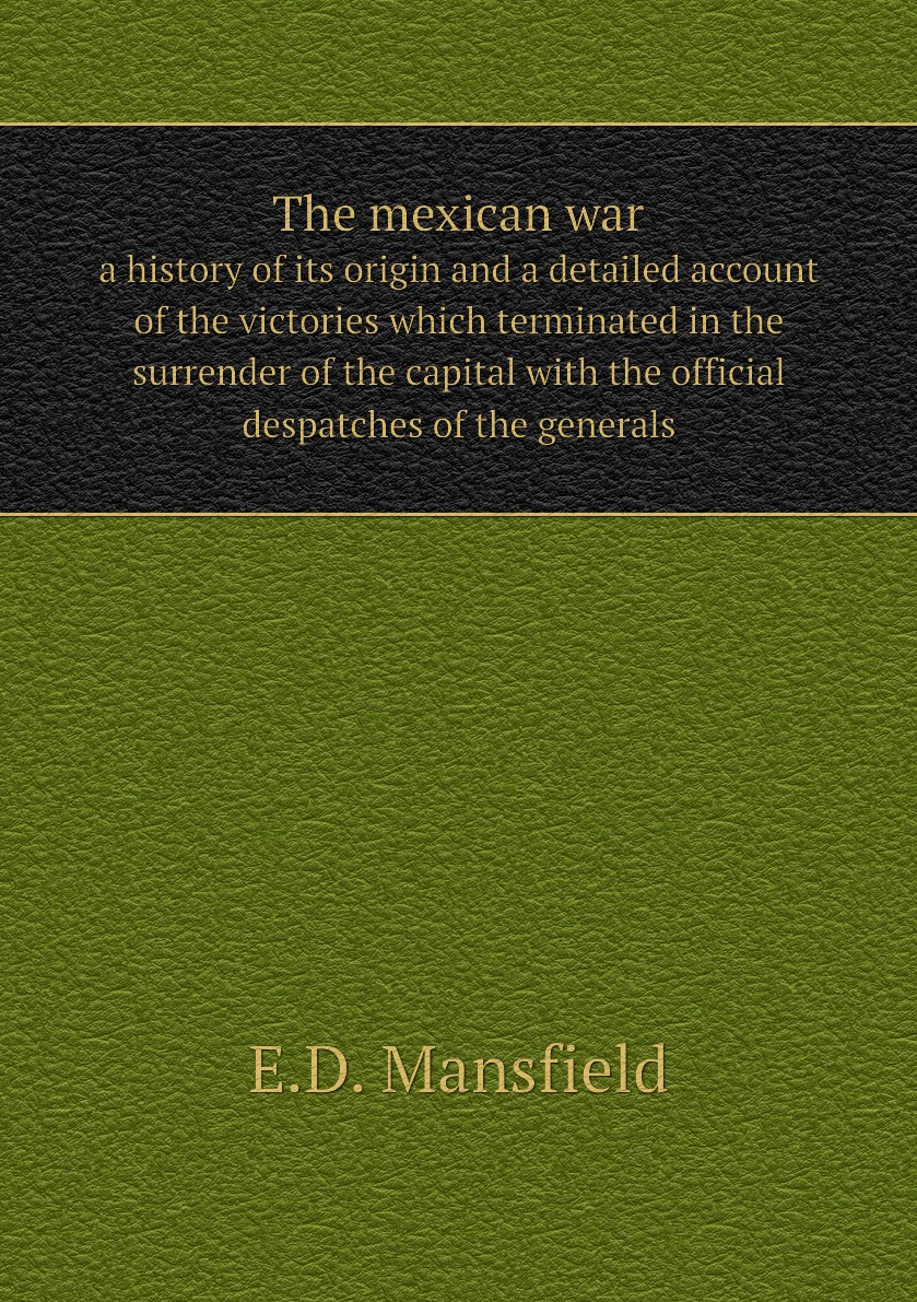 

The mexican war