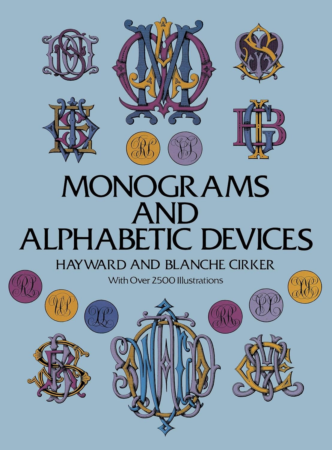 

Monograms and Alphabetic Devices. Cirker Hayward