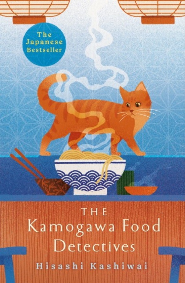 

The Kamogawa Food Detectives - for fans of Before the Coffee Gets Cold.. Hisashi Kashiwai