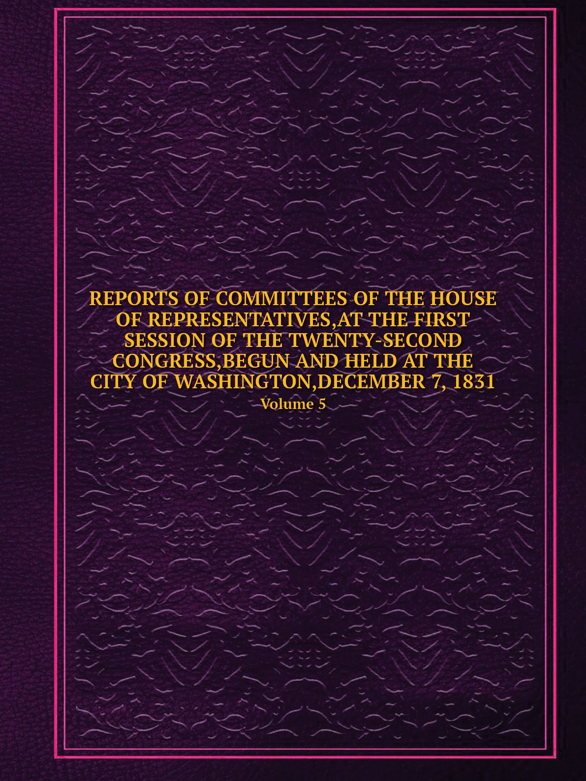 

REPORTS OF COMMITTEES OF THE HOUSE OF REPRESENTATIVES