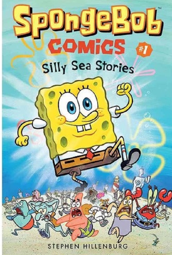 

Spongebob Comics: Book 1: Silly Sea Stories. Hillenburg, Stephen