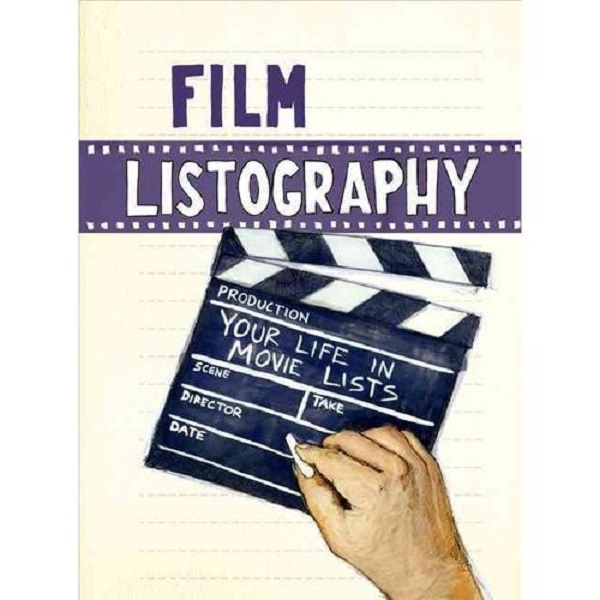 

Film Listography: Your Life in Movie Lists. Nola Lisa