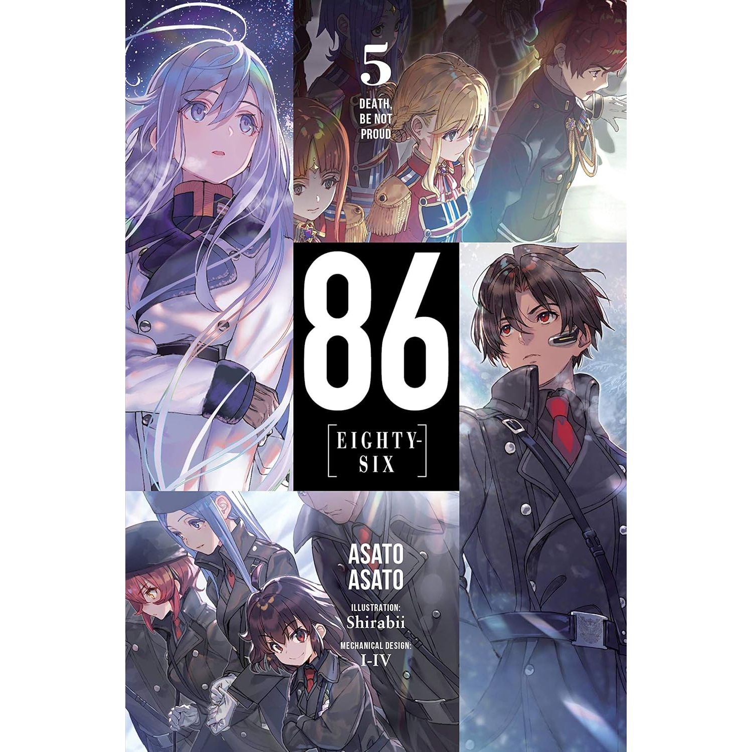 

86--Eighty-Six, Vol. 5 (Light Novel): Death Be Not Proud. Asato Asato