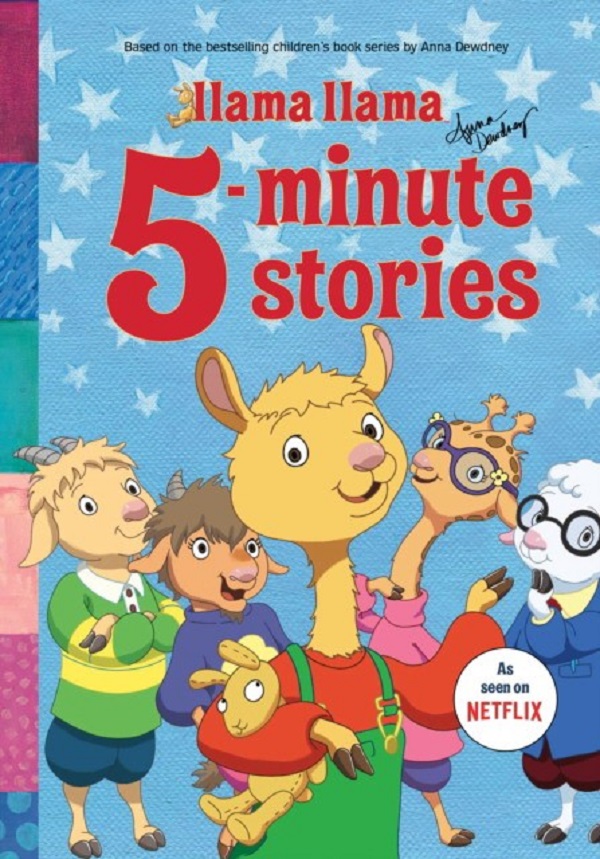 

Llama Llama 5-Minute Stories. Dewdney Anna