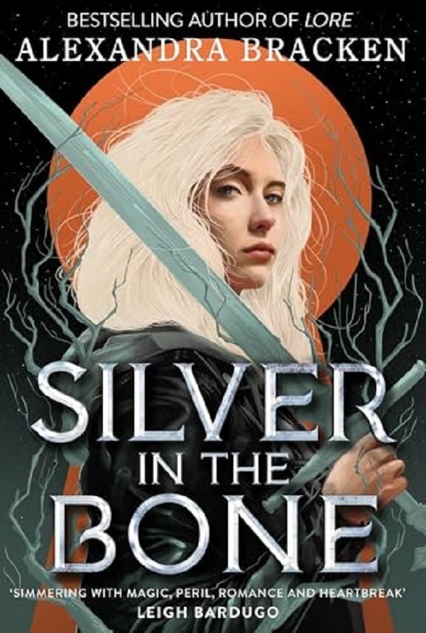 

Silver in the Bone. Alexandra Bracken