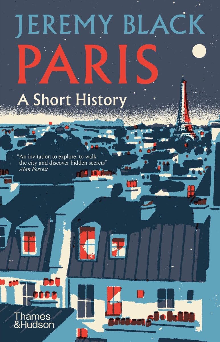

Paris: A Short History. Jeremy Black