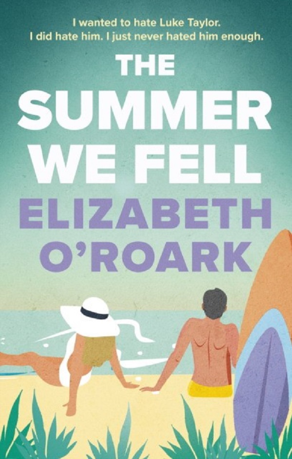 

Summer we fell. O`roark, Elizabeth