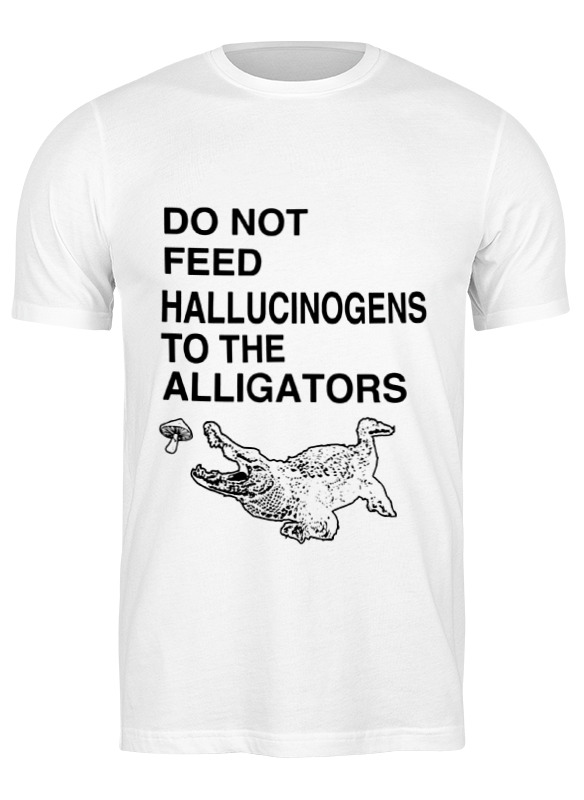 

Футболка мужская Printio Do not feed hallucinogens to the alligators 0802446 белая 3XL, Белый, Do not feed hallucinogens to the alligators 0802446