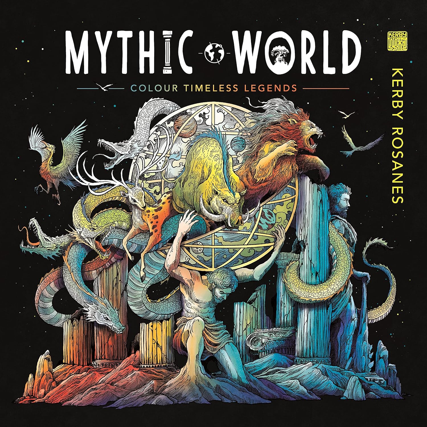 

Mythic world: Colour Timeless Legends. Rosanes, Kerby