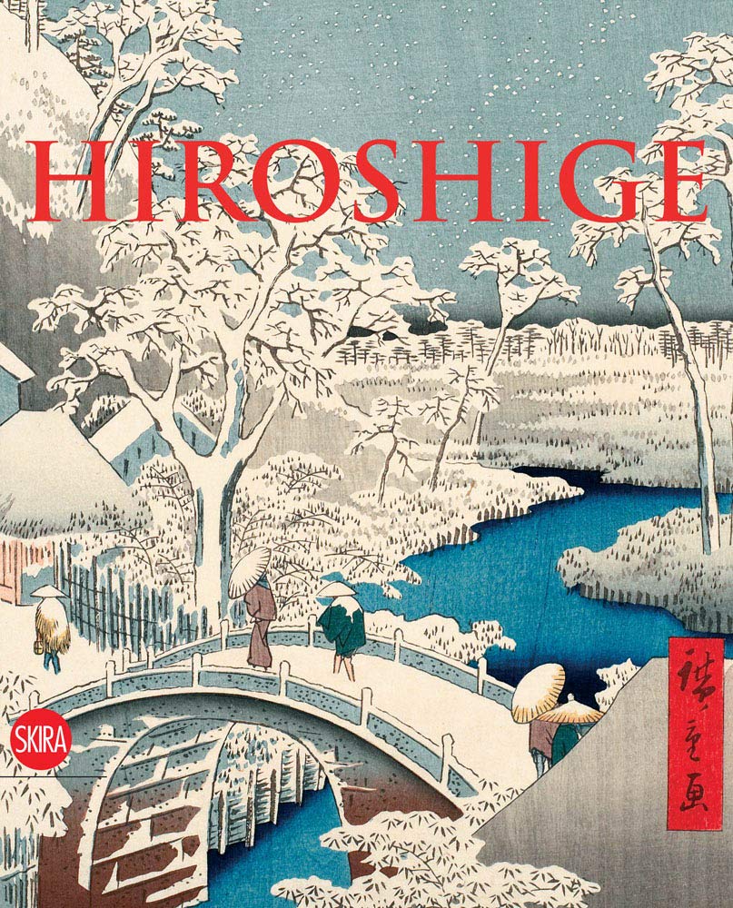 

Hiroshige: Master of Nature. Calza, Gian Carlo