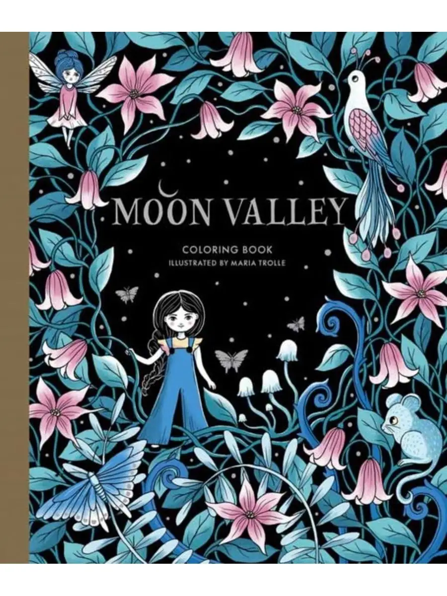 

Moon valley coloring book. Trolle Maria