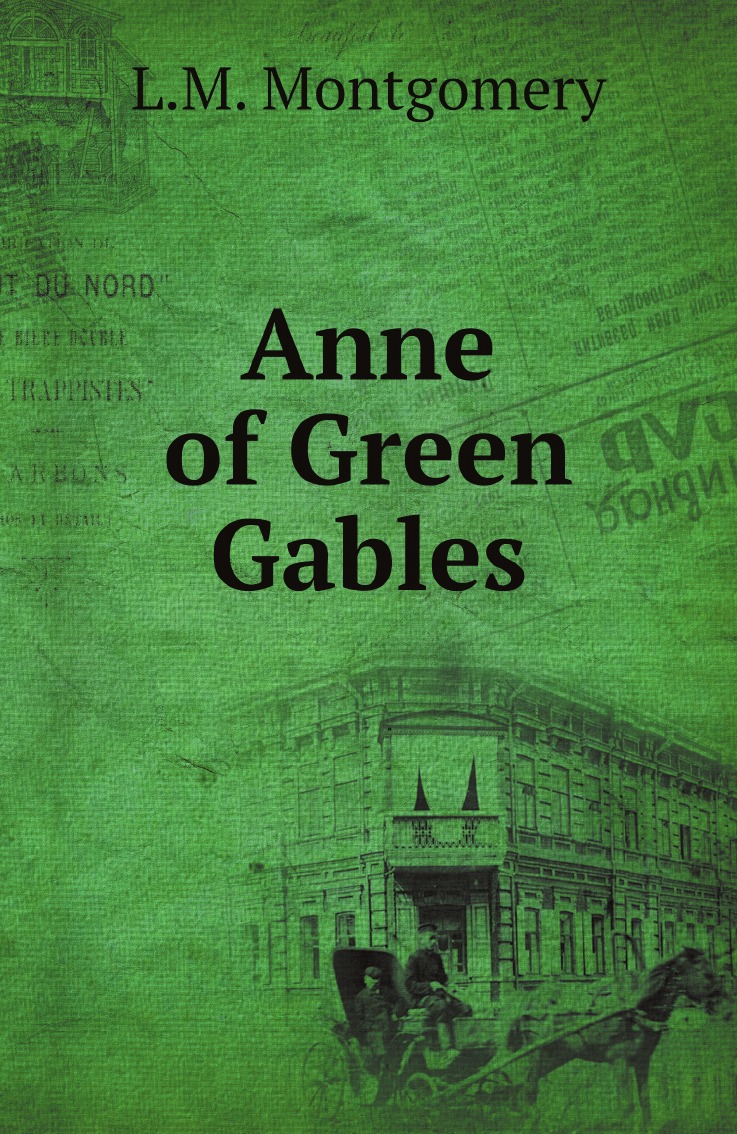 

Anne of Green Gables