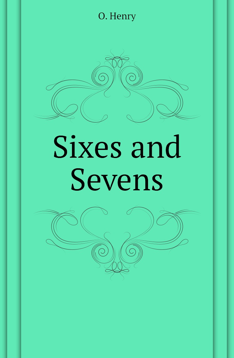 

Sixes and Sevens