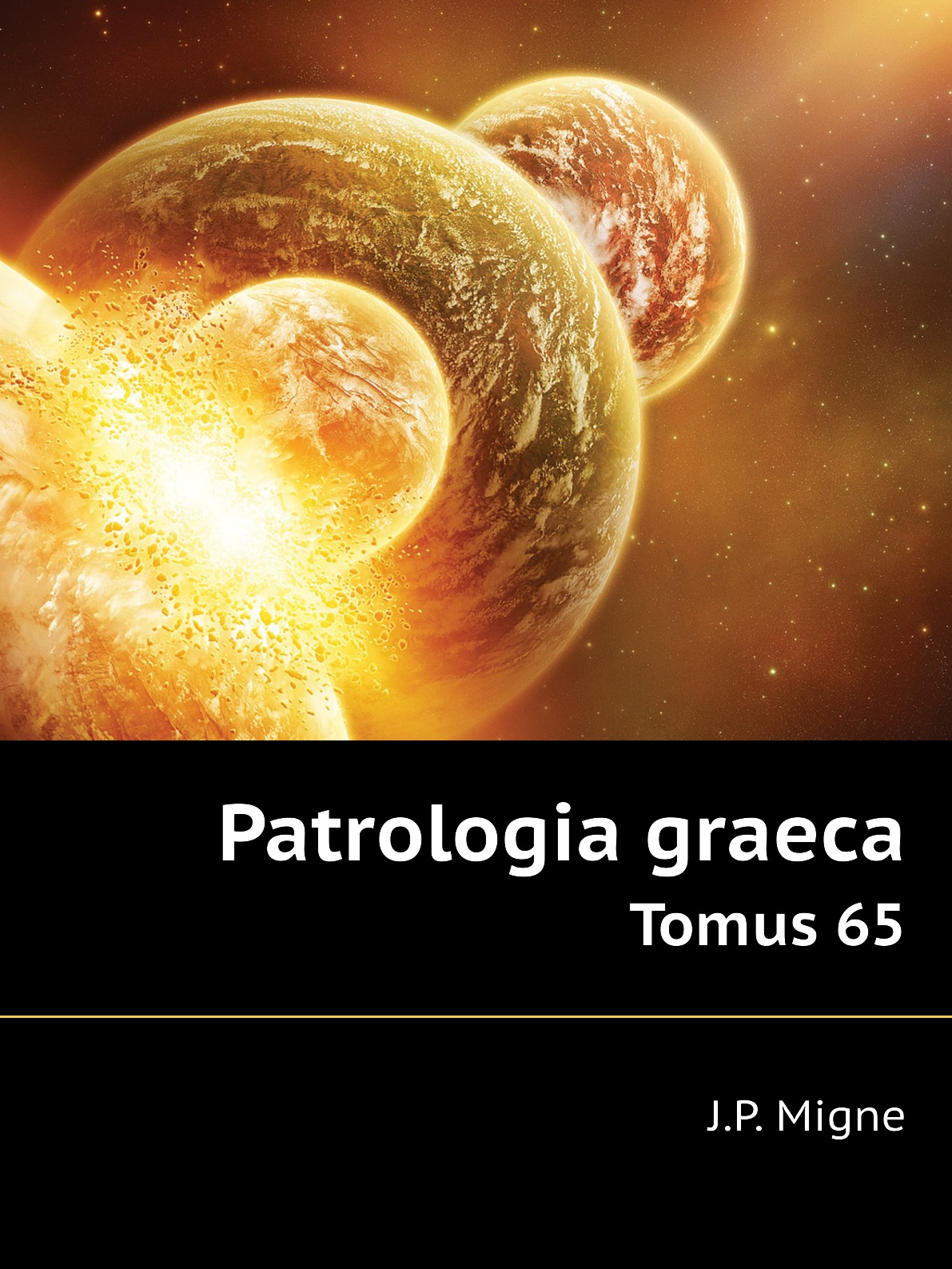 

Patrologia graeca