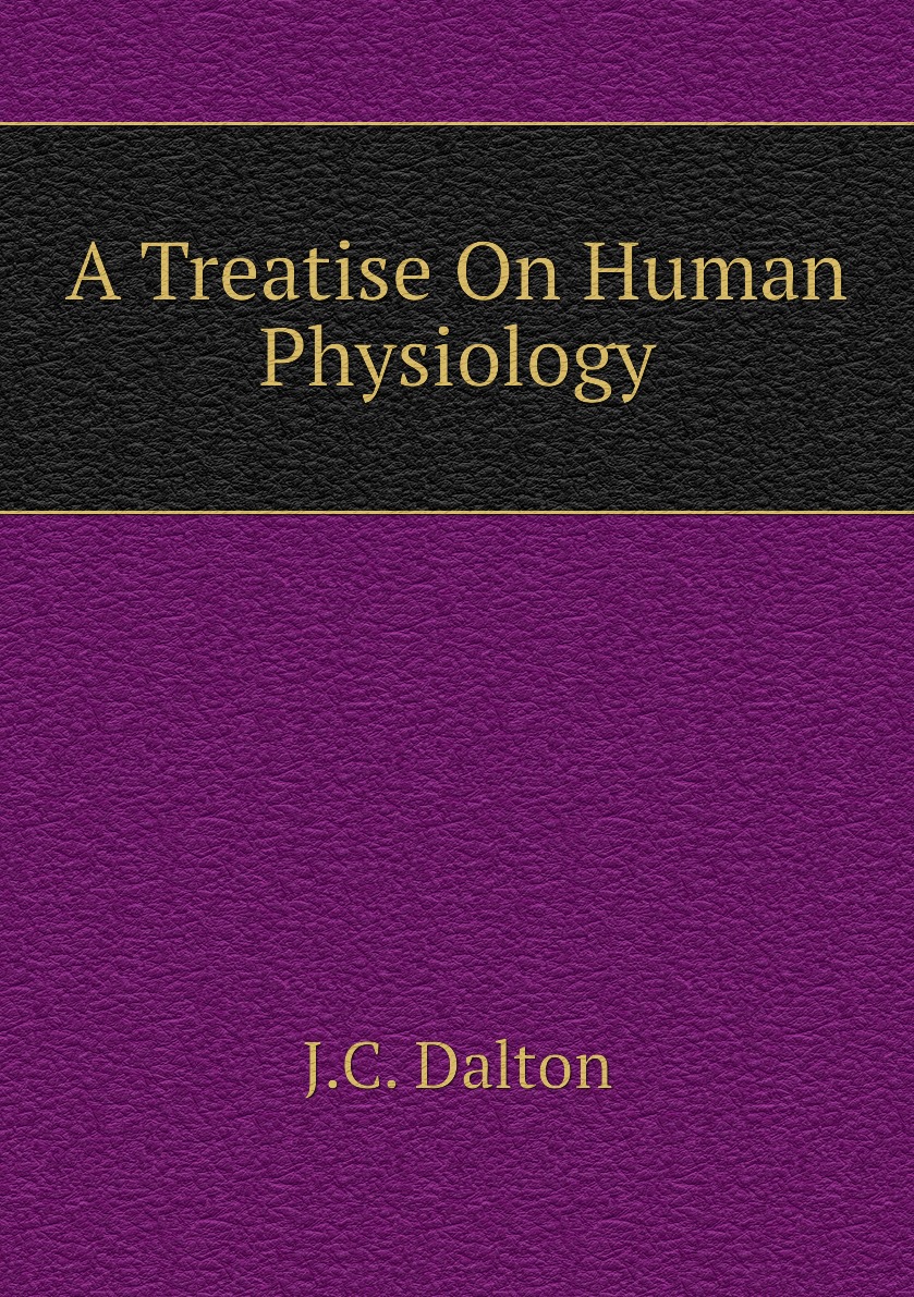 

A Treatise On Human Physiology