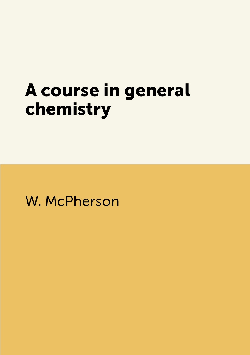 

A course in general chemistry