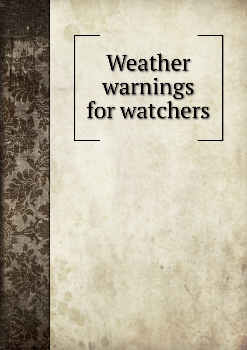 

Weather warnings for watchers
