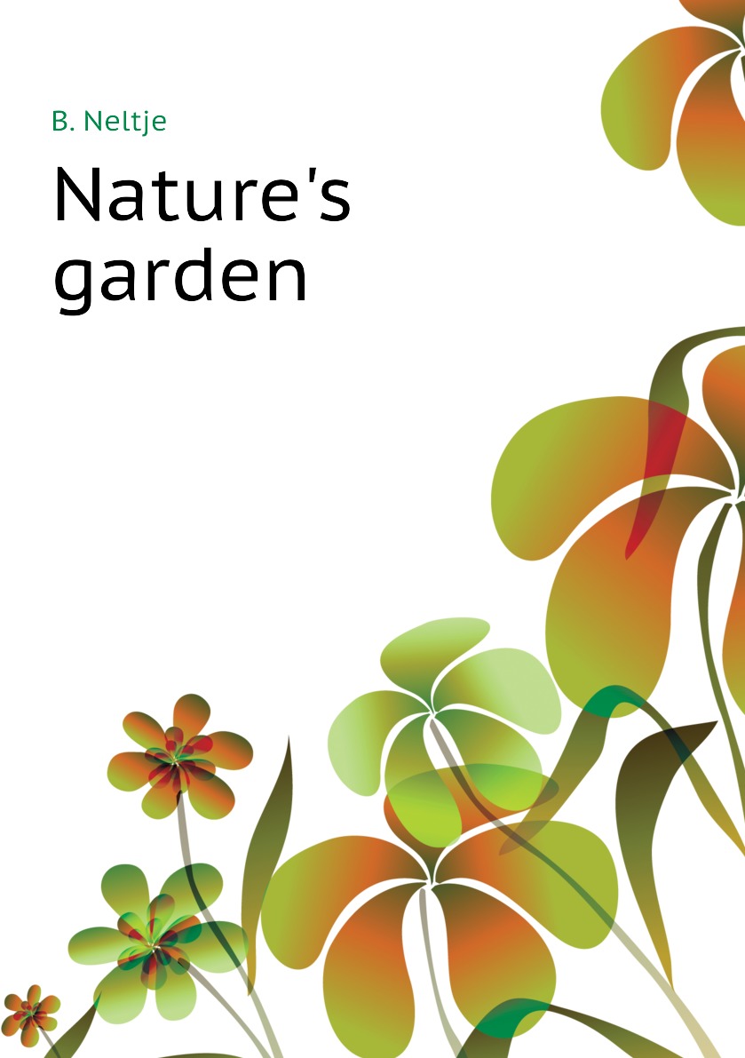 

Nature's garden