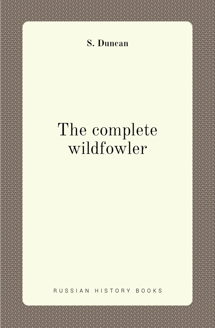 

The complete wildfowler