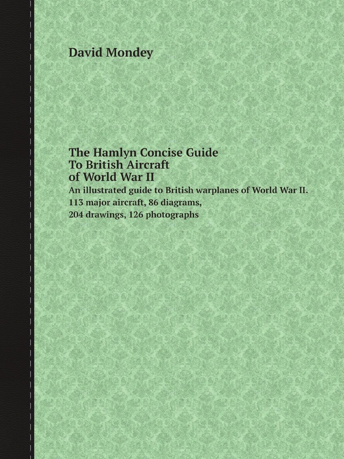 

The Hamlyn Concise Guide To British Aircraft of World War II