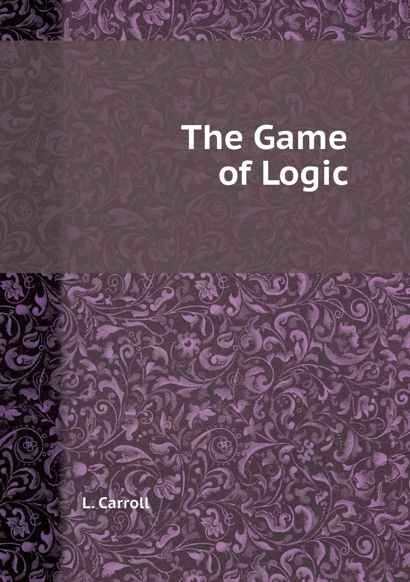 

The Game of Logic