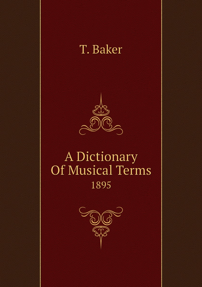 

A Dictionary Of Musical Terms