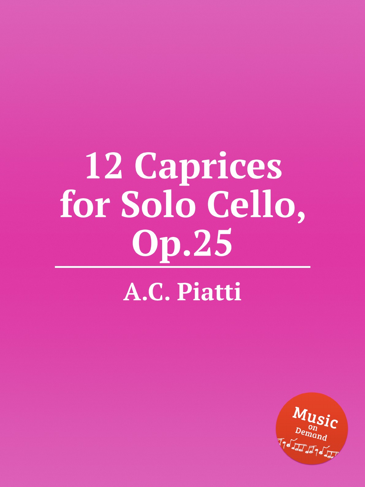 

12 Caprices for Solo Cello, Op.25