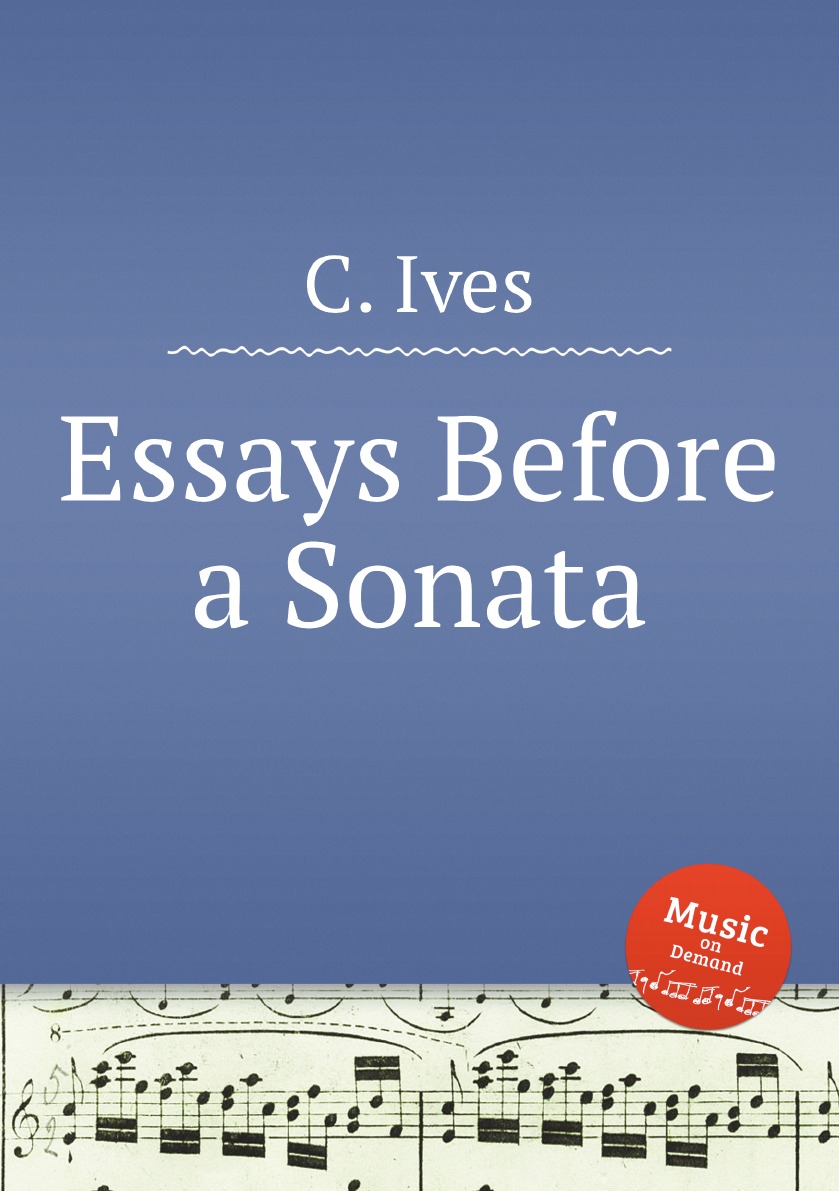 

Essays Before a Sonata
