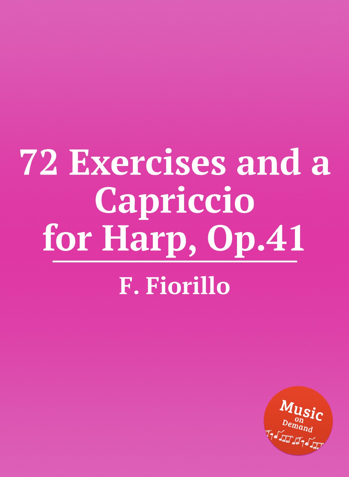 

72 Exercises and a Capriccio for Harp, Op.41