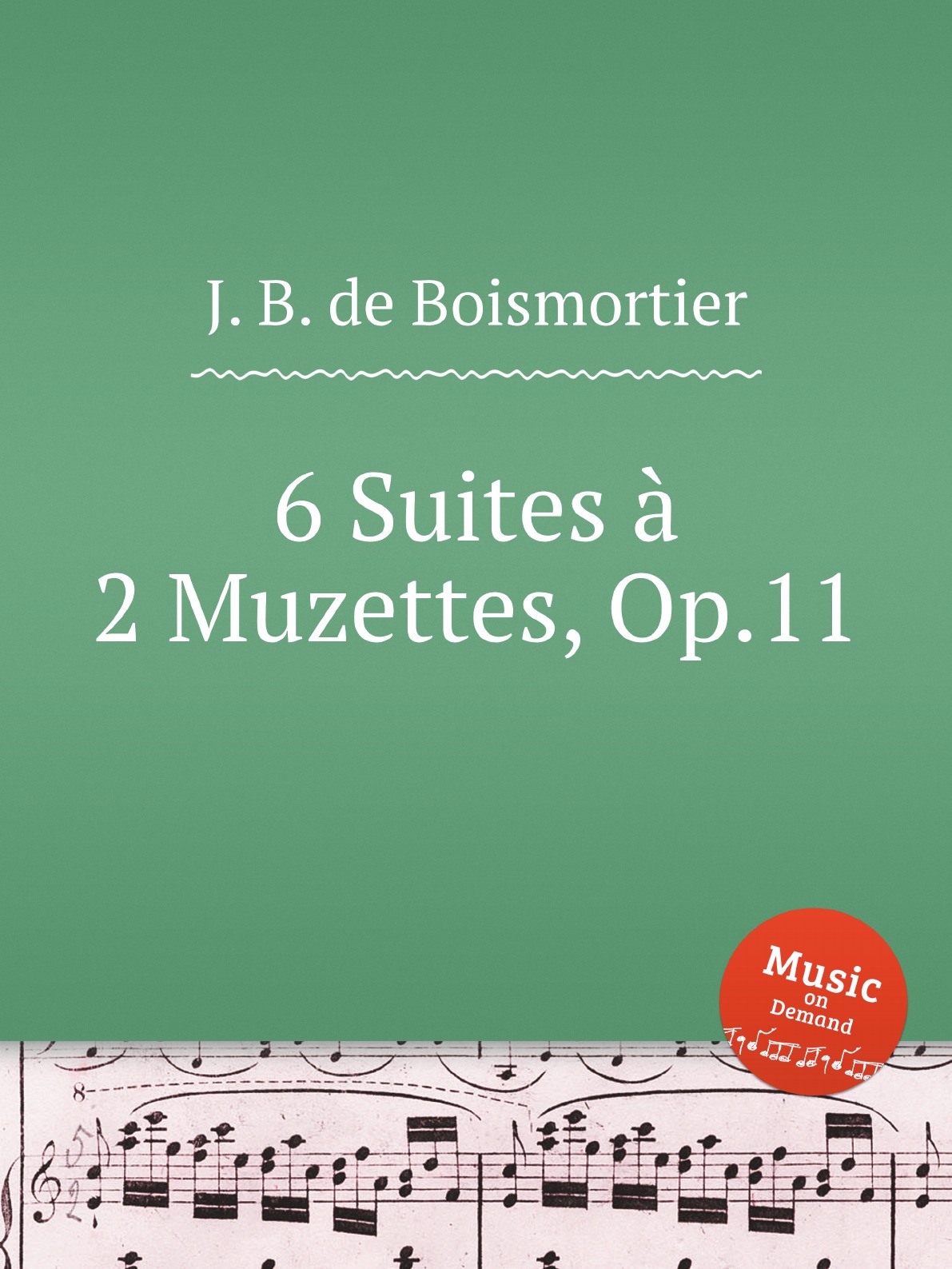 

6 Suites a 2 Muzettes, Op.11