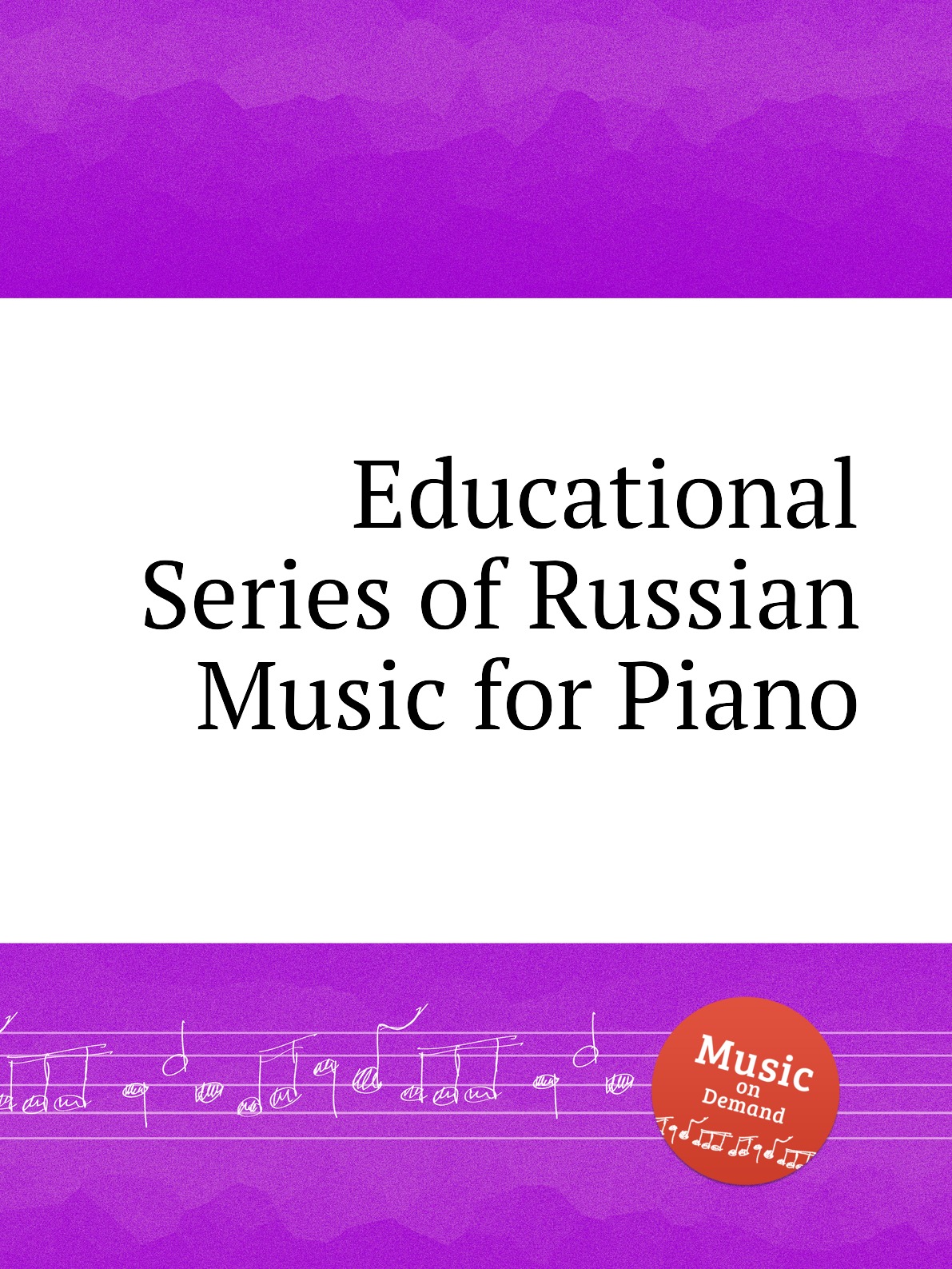 

Educational Series of Russian Music for Piano