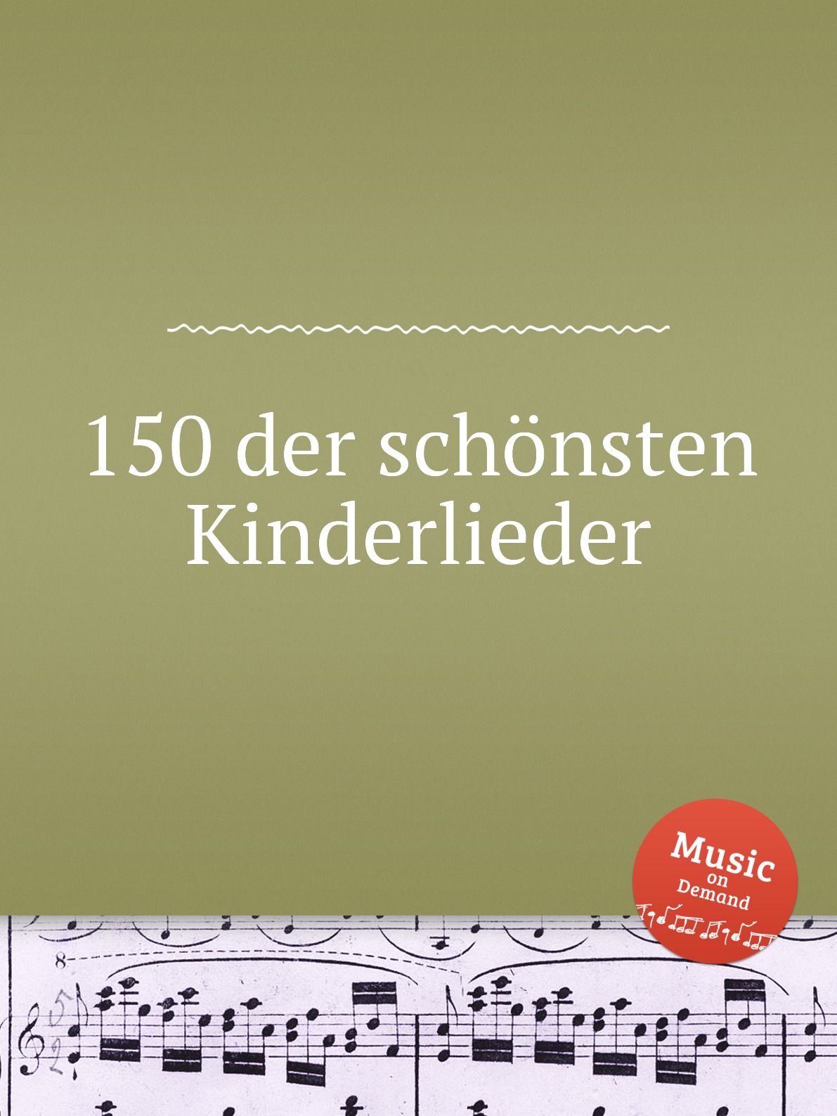 

150 der schonsten Kinderlieder