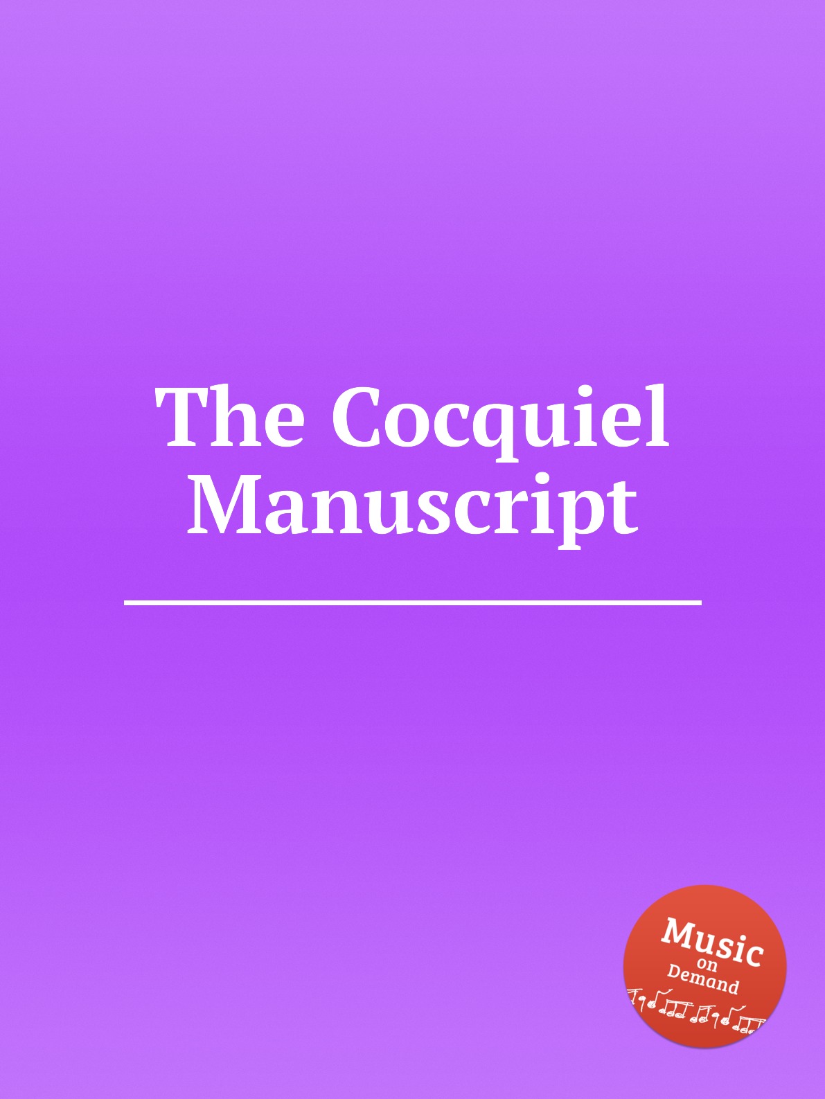 

The Cocquiel Manuscript