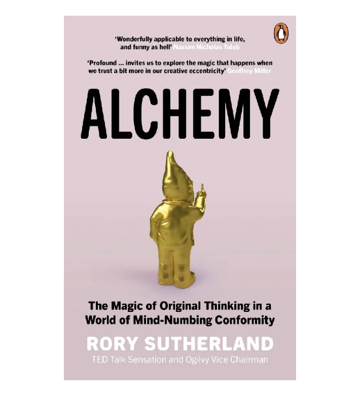 

Alchemy: Original Thinking in a World of Mind-Numbing Conformity