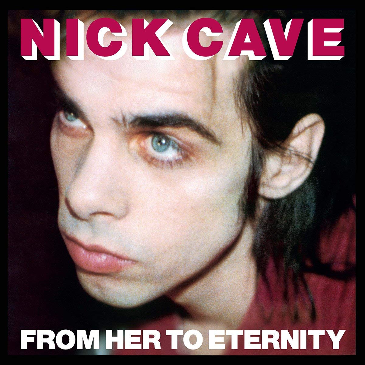 Cave Nick & The Bad Seeds From Her To Eternity (LP)