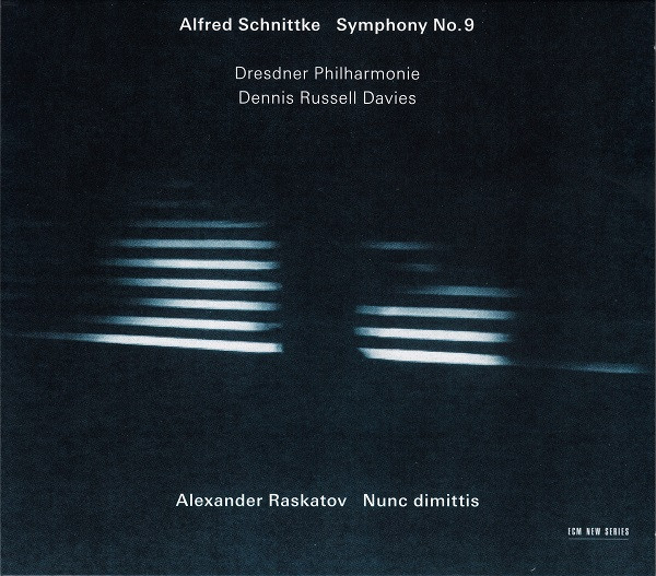 

ALFRED SCHNITKE - Symphony No.9/Nunc Dimittis