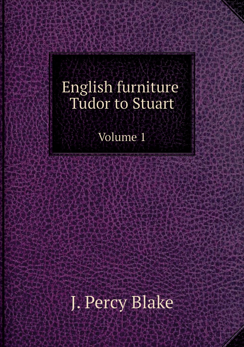 

English furniture Tudor to Stuart