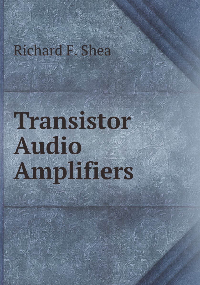 

Transistor Audio Amplifiers