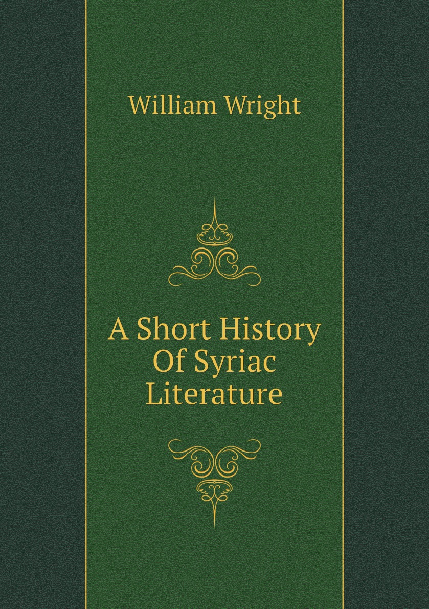 

A Short History Of Syriac Literature