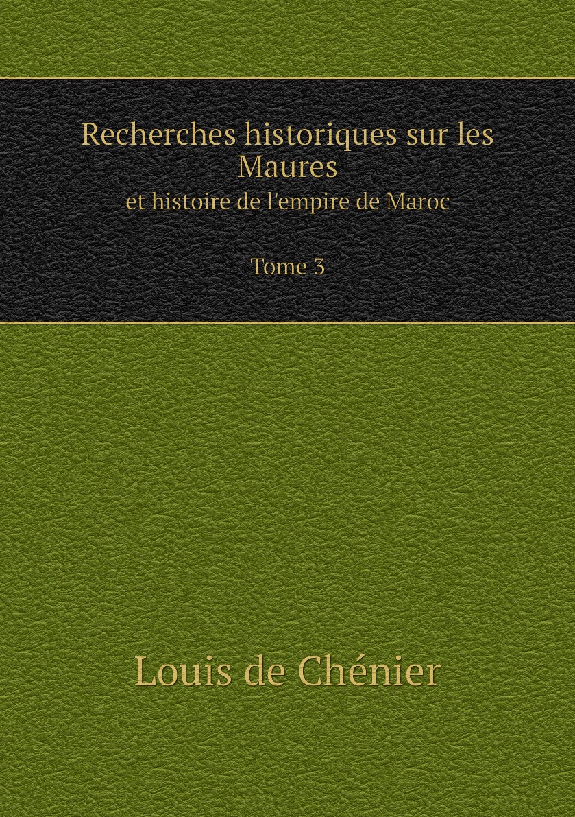 

Recherches historiques sur les Maures