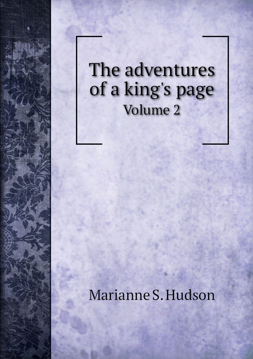 

The adventures of a king's page