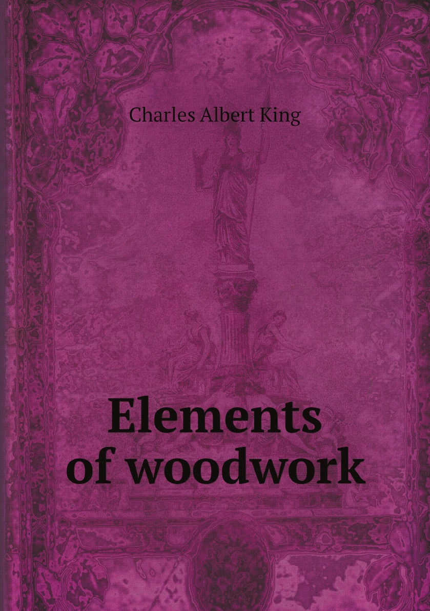 

Elements of woodwork